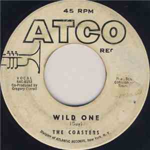 The Coasters - Wild One / I Must Be Dreaming