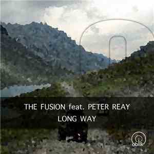 The Fusion  Feat. Peter Reay - Long Way