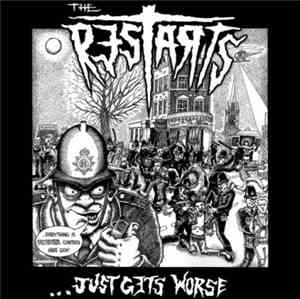 The Restarts - ...Just Gets Worse