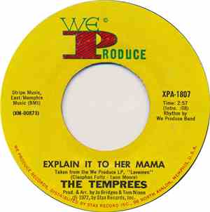 The Temprees - Explain It To Her Mama