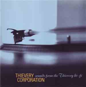 Thievery Corporation - Sounds From The Thievery Hi-Fi