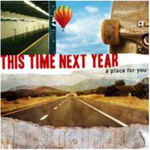 This Time Next Year - A Place For You