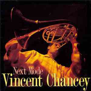 Vincent Chancey - Next Mode