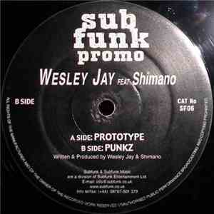 Wesley Jay Feat Shimano - Prototype / Punkz