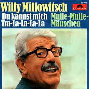 Willy Millowitsch - Du Kannst Mich Tra-La-La-La-La