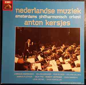 Amsterdams Philharmonisch Orkest, Anton Kersjes - Nederlands Muziek