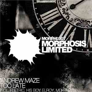 Andrew Maze - Too Late