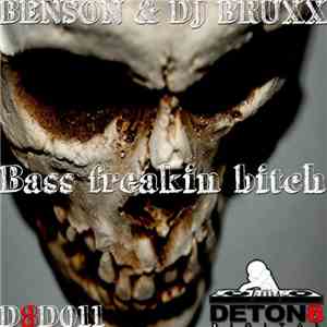 Benson & DJ Bruxx - Bass Freakin Bitch