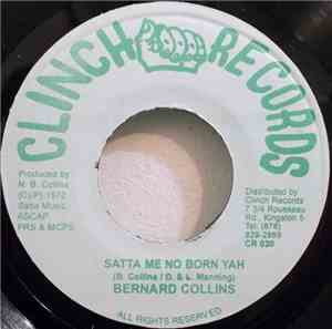 Bernard Collins / Bungo Herman - Satta Me No Born Yah / Thunder Storm Part  ...
