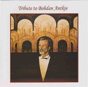 Bohdan Antkiv, The Revutsky Academic Male Choir, Boyan Ensemble Of Kiev, Uk ...