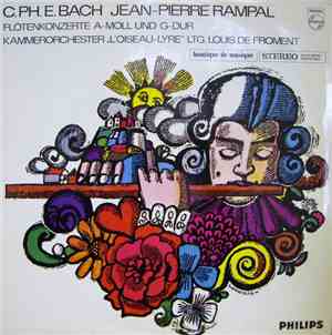 C. Ph. E. Bach, Jean-Pierre Rampal, Kammerorchester „L'Oiseau-Lyre“, Louis  ...