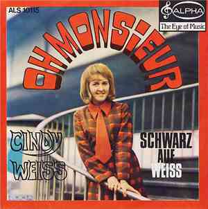 Cindy Weiss - Oh Monsieur / Schwarz Auf Weiss