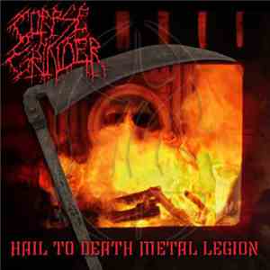 Corpse Grinder  - Hail To Death Metal Legion