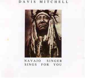 Davis Mitchell - Navajo Singer Sings For You