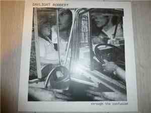 Daylight Robbery - Through The Confusion