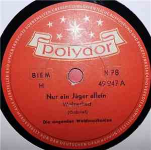 Die Singenden Waldmusikanten - Nur Ein Jäger Allein / Am Waldesrand