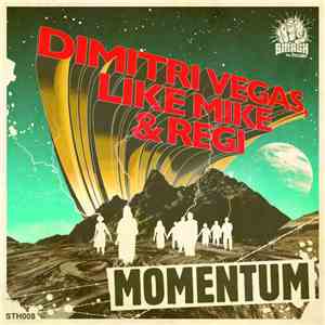 Dimitri Vegas, Like Mike & Regi - Momentum