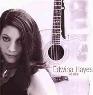 Edwina Hayes - No Idea