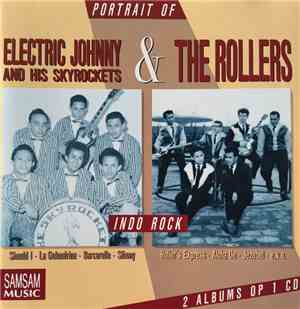 Electric Johnny And His Skyrockets & The Rollers  - Porttrait Of Electric J ...