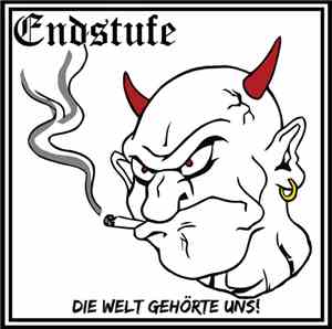 Endstufe - Die Welt Gehörte Uns!