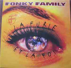 Fonky Family - La Furie Et La Foi