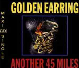 Golden Earring - Another 45 Miles