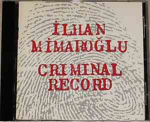 Ilhan Mimaroglu - Criminal Record