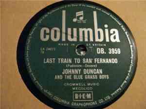 Johnny Duncan And The Blue Grass Boys - Last Train To San Fernando