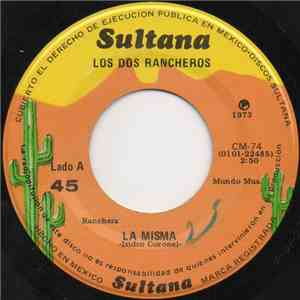 Los Dos Rancheros - La Misma