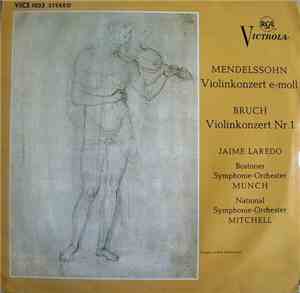 Mendelssohn & Bruch - Jaime Laredo / Bostoner Symphonie-Orchester / Nationa ...