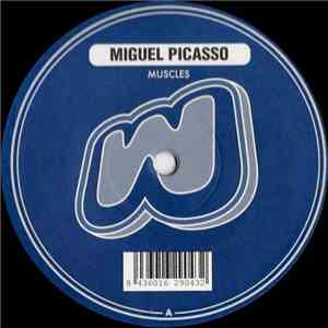 Miguel Picasso - Muscles