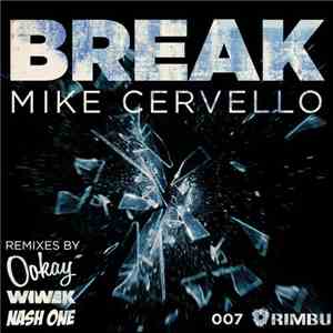 Mike Cervello - Break