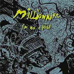 Millionaire - I'm On A High
