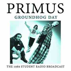 Primus - Groundhog Day - The 1989 Student Radio Broadcast