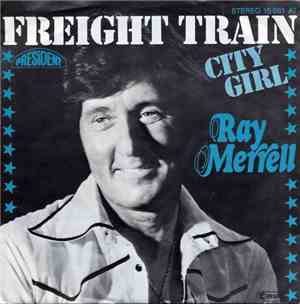 Ray Merrell - Freight Train