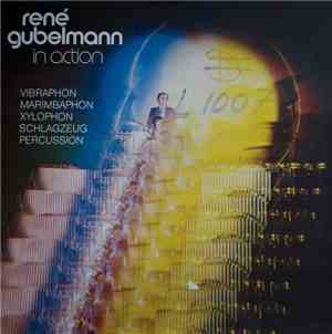 René Gubelmann - In Action