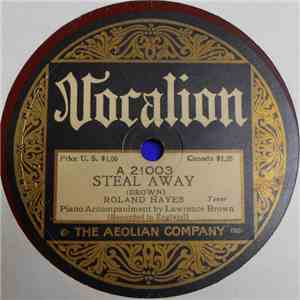 Roland Hayes - Steal Away / Swing Low, Sweet Chariot