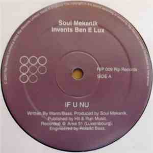Soul Mekanik Invents Ben E Lux - If U Nu