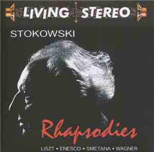 Stokowski, Liszt - Enesco - Smetana, Wagner - Rhapsodies