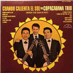 The Copacabana Trio - Cuando Calienta El Sol