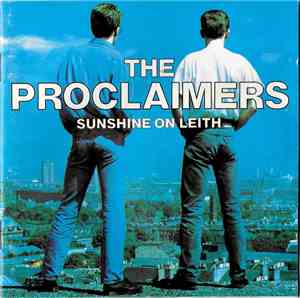 The Proclaimers - Sunshine On Leith