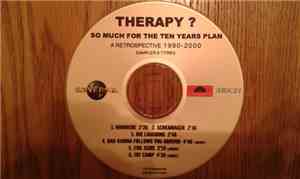 Therapy? - So Much For The Ten Year Plan
