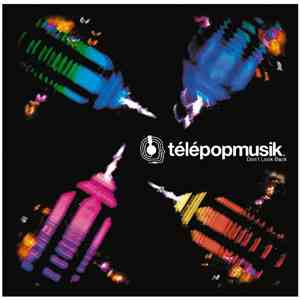 Télépopmusik - Don't Look Back