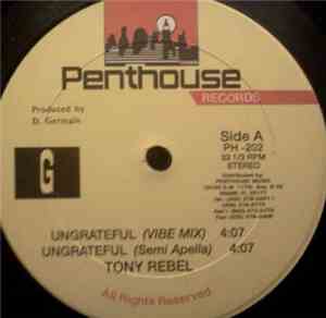 Tony Rebel - Ungrateful