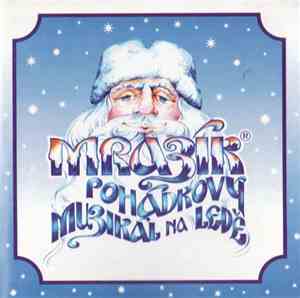 Various - Mrazík - Pohádkový Muzikál Na Ledě