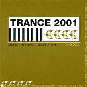 Various - Trance 2001 Vol.1 Music 4 The Next Generation