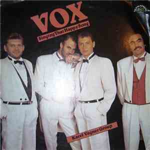 VOX  - Singing That Happy Song
