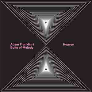 Adam Franklin & Bolts Of Melody / Heaven  - Split 7