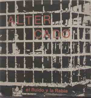 Altercado - El Ruido Y La Rabia
