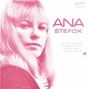 Ana Štefok - Uz Tebe Sam Sretna